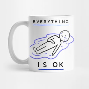 Everything is ok Mug